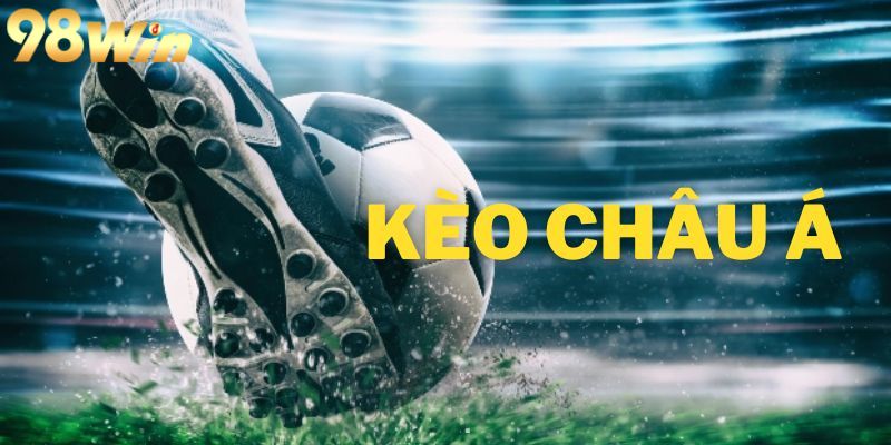 Nhận định kèo bóng 98win kèo châu Á Handicap hấp dẫn